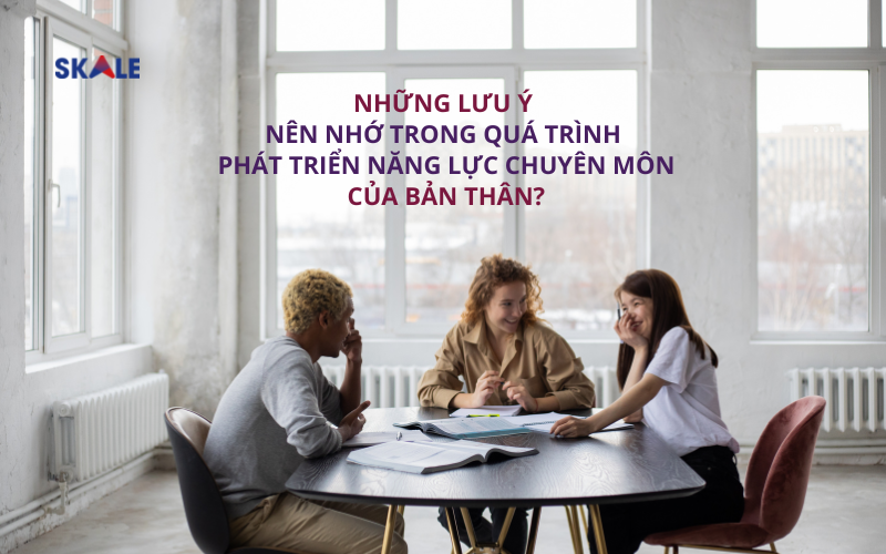 luu-y-trong-qua-trinh-phat-trien-nang-luc