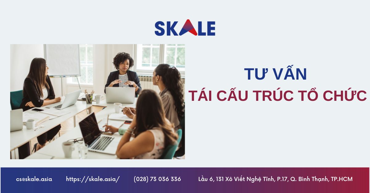 Tư vấn tái cấu trúc tổ chức