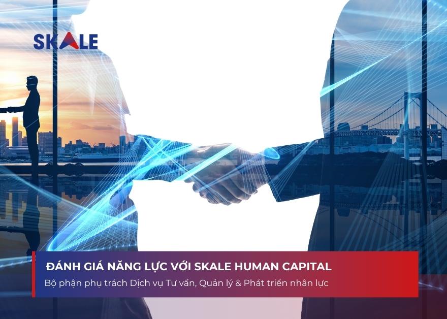 SKALE cung cấp giải pháp đánh giá năng lực hiệu quả