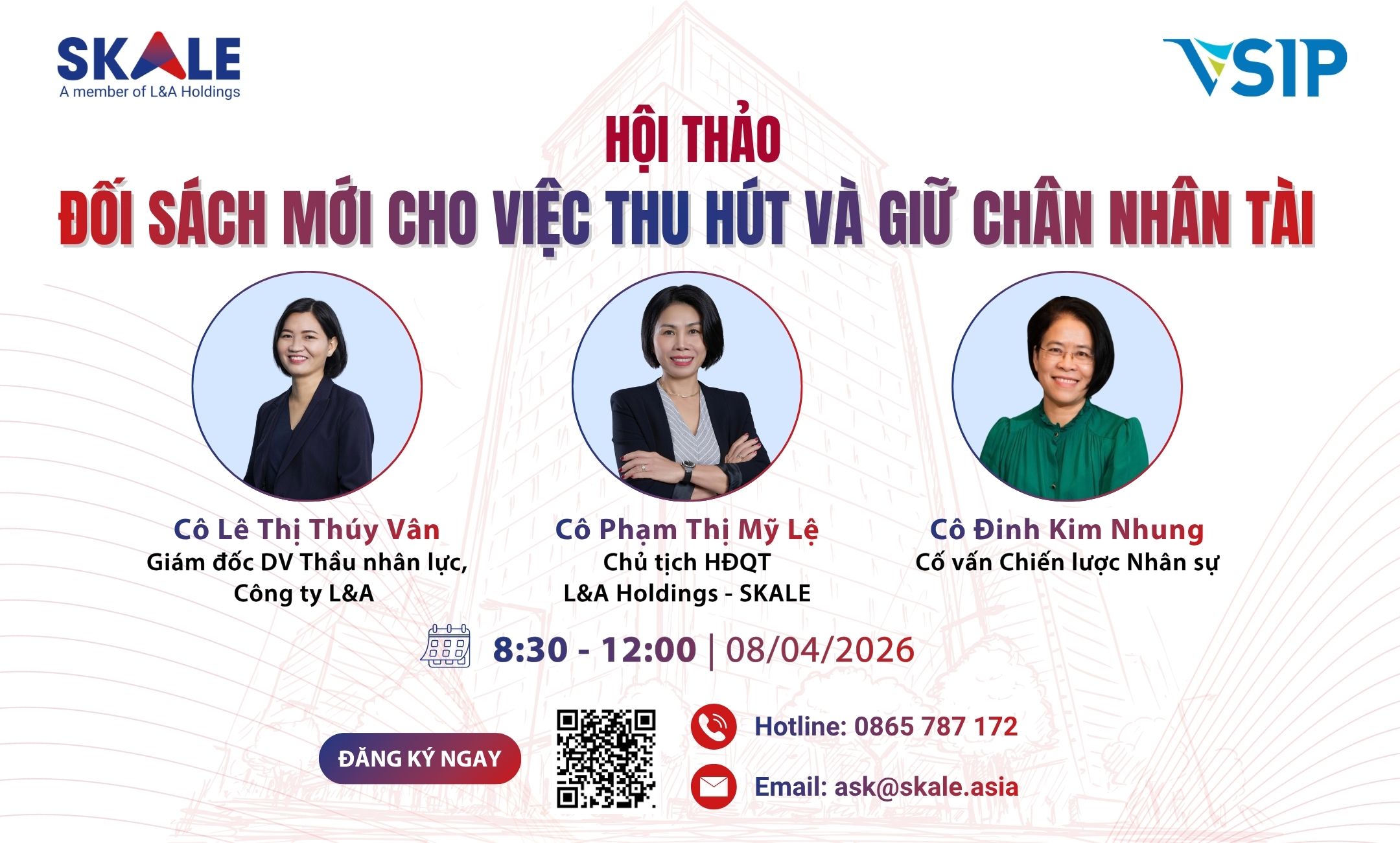 Hội thảo: Đối sách mới cho việc thu hút & giữ chân nhân tài trong bối cảnh thị trường lao động thay đổi