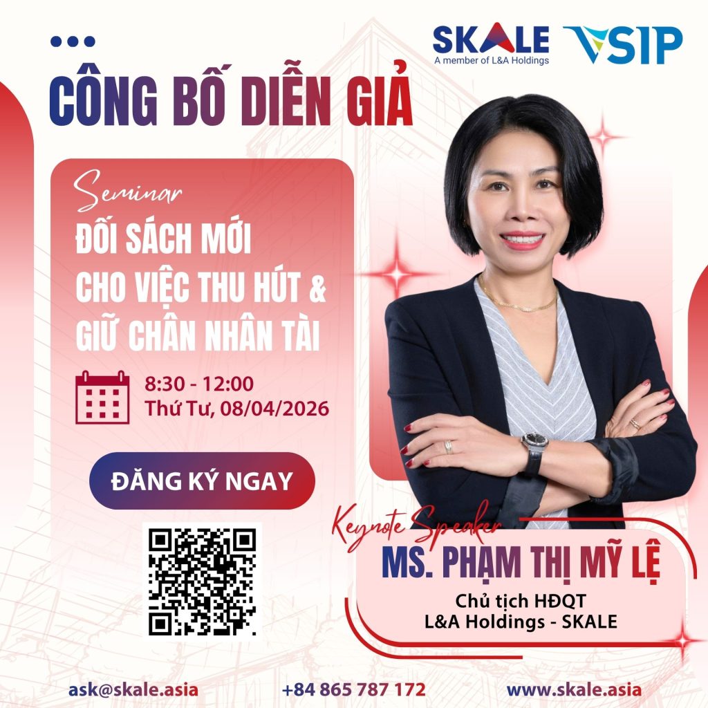 Công bố diễn giả senimar SKALE & VSIP Ms. Phạm Thị Mỹ Lệ, Chủ tịch HĐQT L&A Holding - SKALE
