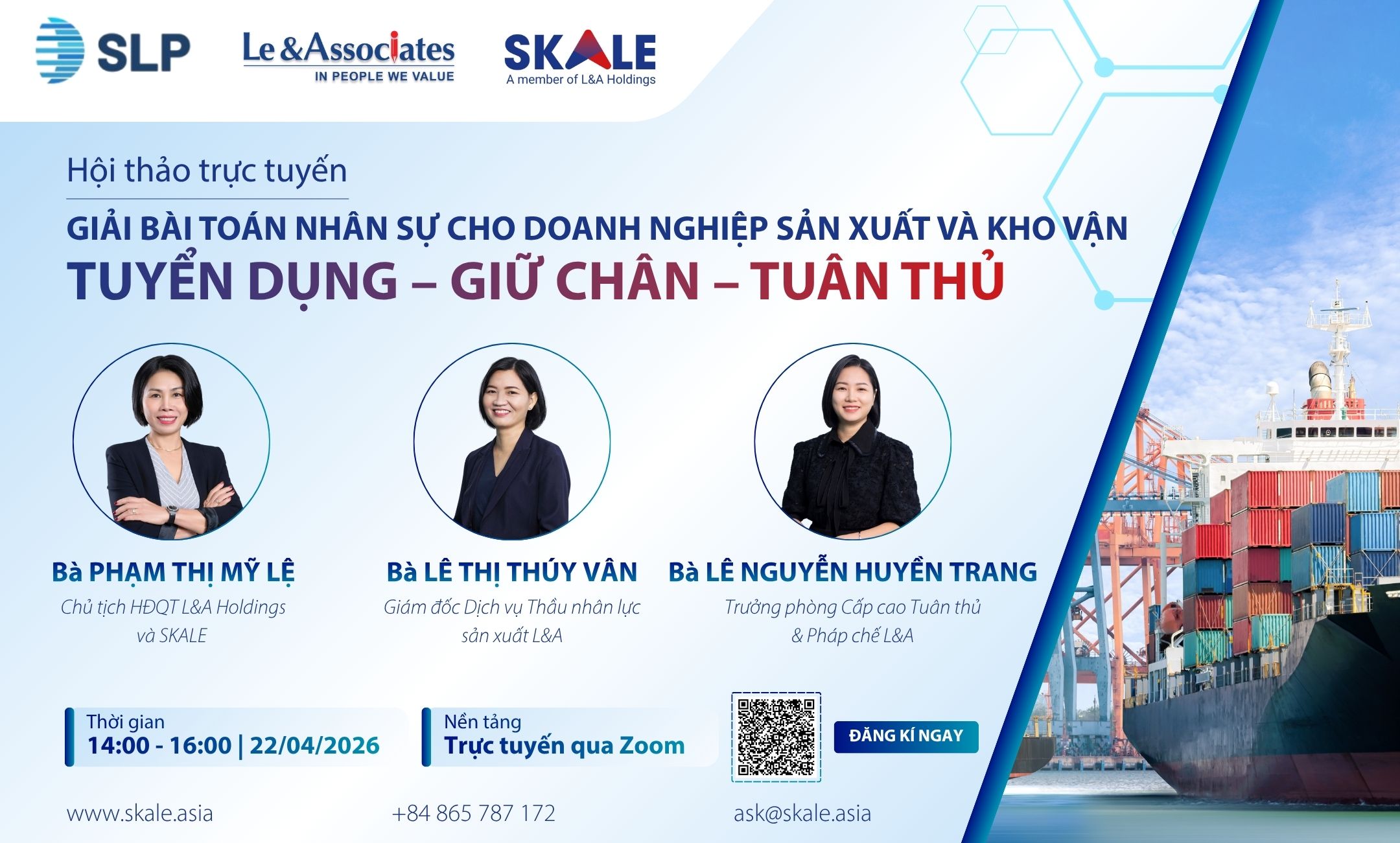 [Webinar] Giải bài toán nhân sự cho doanh nghiệp sản xuất & kho vận: Tuyển dụng – Giữ chân – Tuân thủ trong bối cảnh vận hành biến động do SLP, L&A và SKALE tổ chức