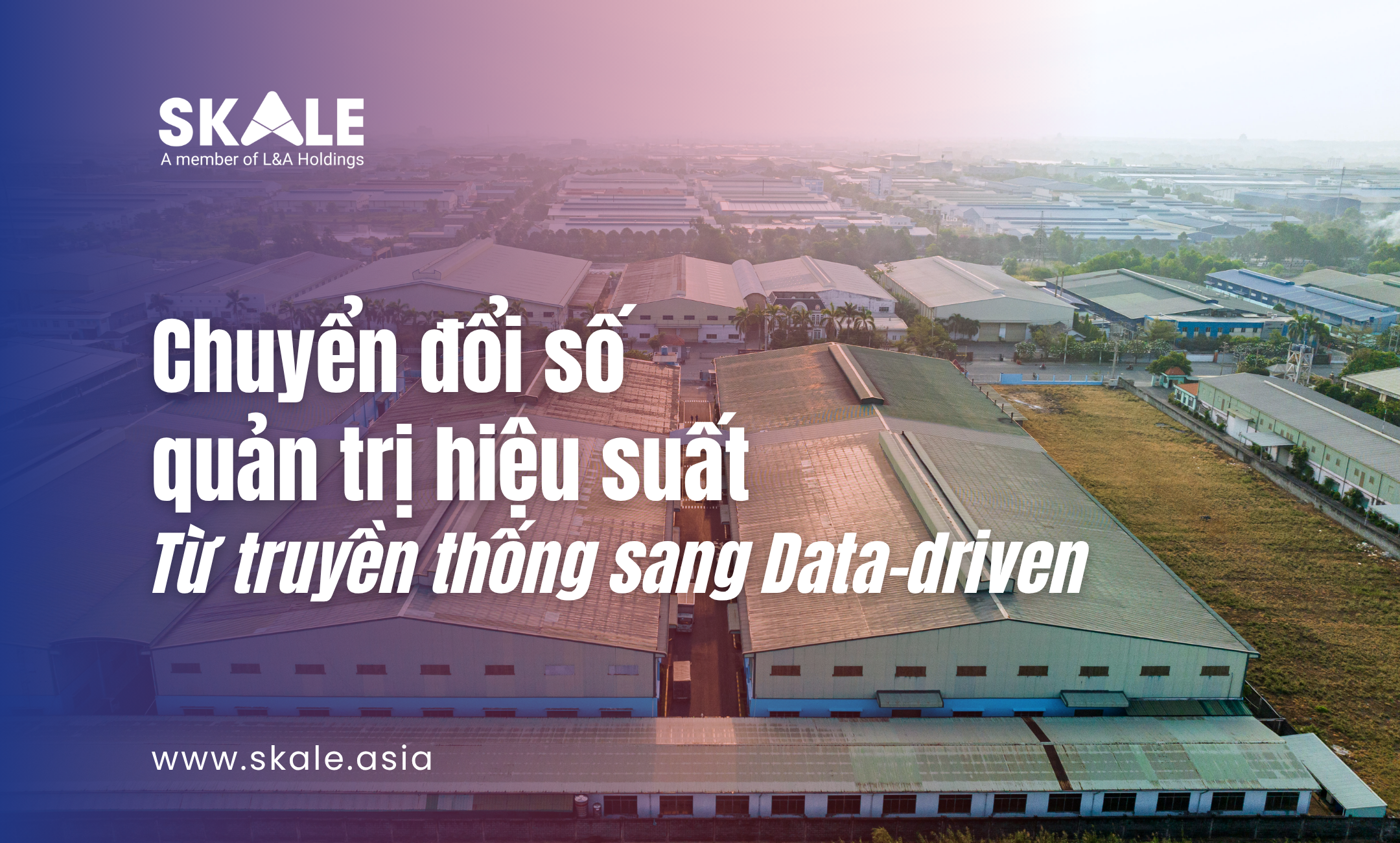 Chuyển đổi số quản trị hiệu suất Từ truyền thống sang Data-driven
